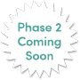 phase 2 coming soon