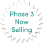 Now Selling Phase 3